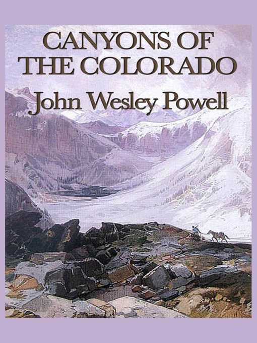 Title details for Canyons of the Colorado by John Wesley Powell - Available